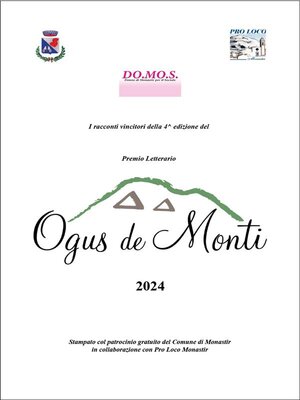 cover image of Premio Letterario Ogus de Monti--I racconti vincitori della 4^ edizione 2024